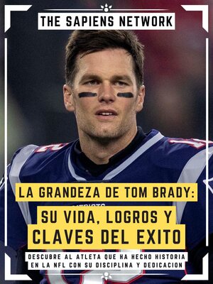 cover image of La Grandeza De Tom Brady